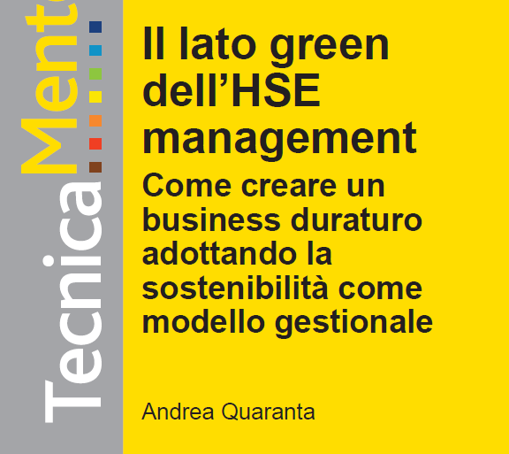 Il lato green dell'HSE management di Andrea Quaranta