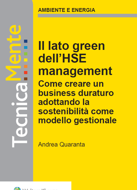 Il lato green dell'HSE management di Andrea Quaranta
